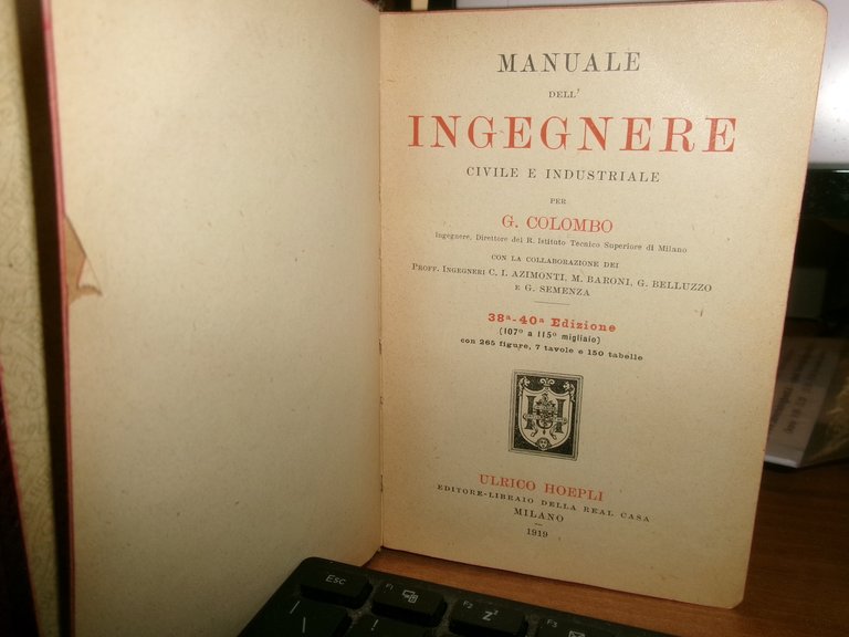 G. COLOMBO. MANUALE DELL' INGEGNERE CIVILE e INDUSTRIALE - HOEPLI …