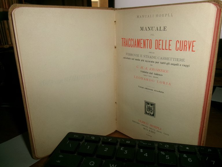 G.H.A. KROHNKE-LORIA - Manuale del TRACCIAMENTO delle CURVE delle...HOEPLI, 1909