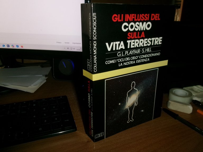 G.L. PLAYFAIR-S. HILL. Gli Influssi del Cosmo sulla Vita Terrestre... …