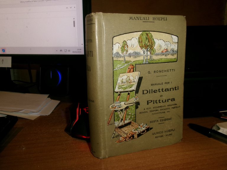 G. RONCHETTI. Manuale per i Dilettanti di Pittura... Hoepli, 1919 …