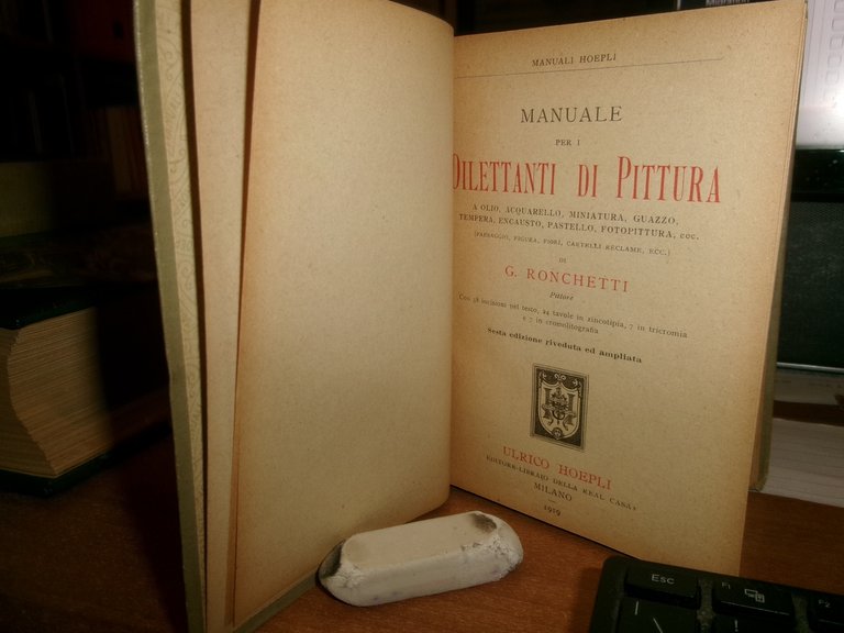 G. RONCHETTI. Manuale per i Dilettanti di Pittura... Hoepli, 1919 …