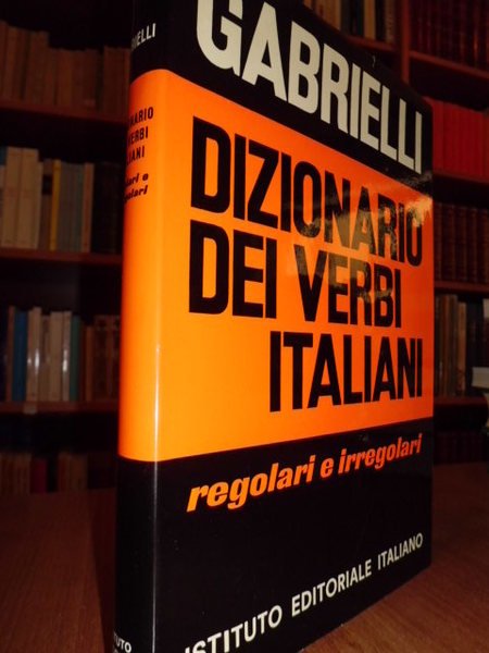 GABRIELLI Dizionario dei verbi italiani regolari e irregolari