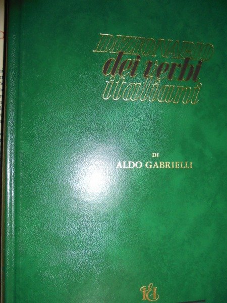 GABRIELLI Dizionario dei verbi italiani regolari e irregolari