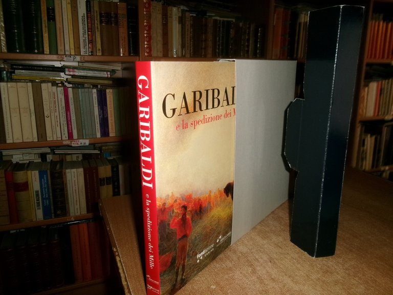 GARIBALDI e la spedizione dei Mille a cura di PAOLO …