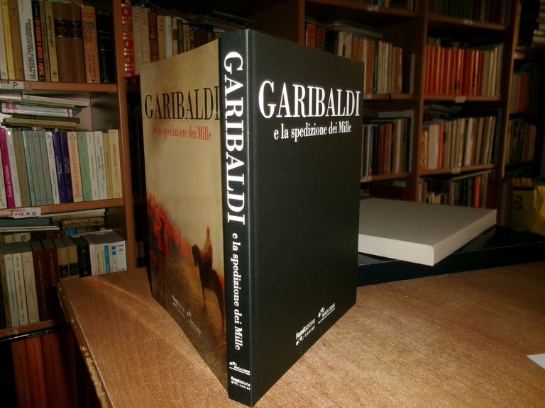 GARIBALDI e la spedizione dei Mille a cura di PAOLO …