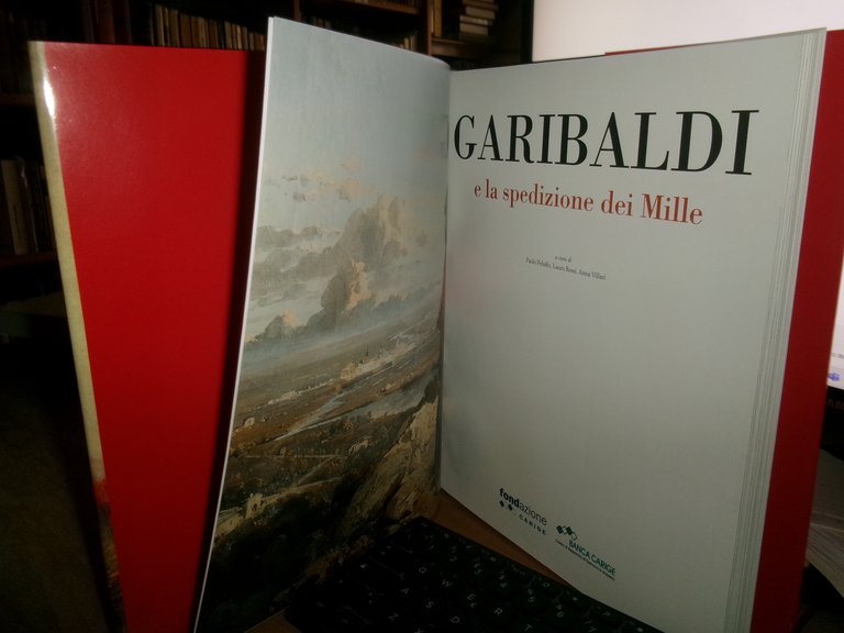 GARIBALDI e la spedizione dei Mille a cura di PAOLO …