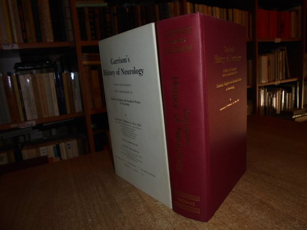 Garrison's History of Neurology revised and enlarged With a Bibliography …