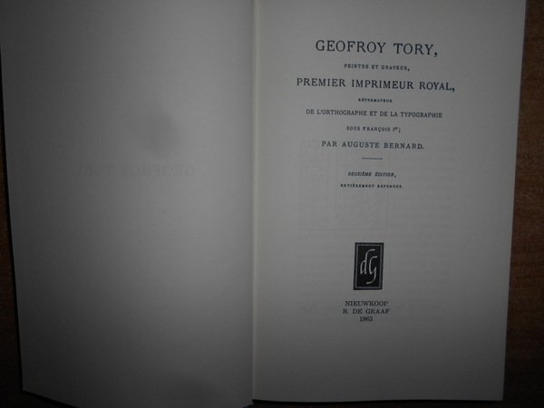 GEOFROY TORY Peintre Graveurs Premier Imprimeur Royal, Réformateur de l' …