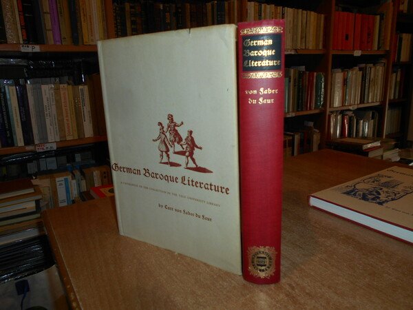 GERMAN BAROQUE LITERATURE a Catalogue of the Yale University Library