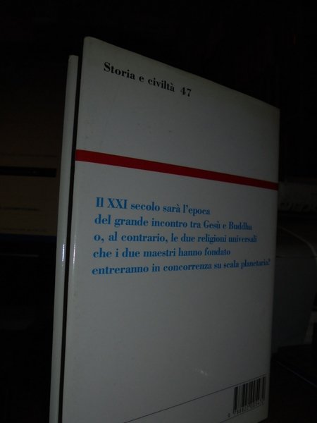 Gesù e Buddha. Destini incrociati del cristianesimo e del buddhismo