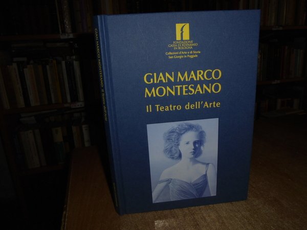 GIAN MARCO MONTESANO Il Teatro dell' Arte