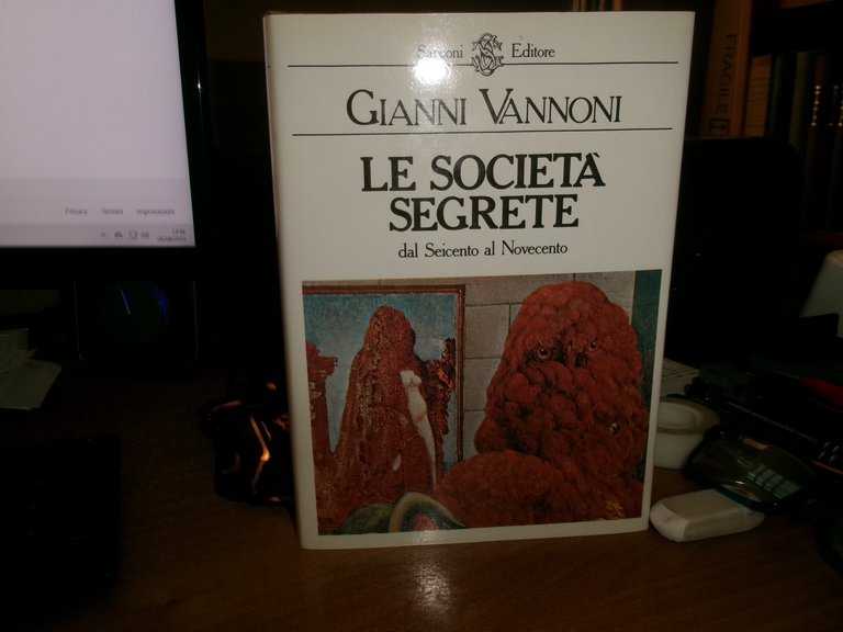 GIANNI VANNONI. Le Società Segrete dal Seicento al Novecento 1985