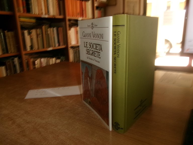 GIANNI VANNONI. Le Società Segrete dal Seicento al Novecento 1985