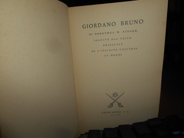 GIORDANO BRUNO di Dorothea W. Singer seguito dal testo originale …