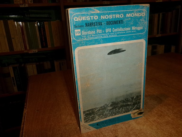GIORDANO PITT. UFO Costellazione Miraggio - Mursia 1977