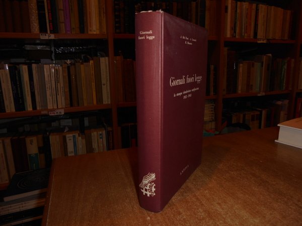 Giornali fuori legge la stampa clandestina antifascista 1922-1943
