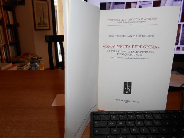 «GIOVINETTA PEREGRINA». La vera storia di Laura Peperara e Torquato …