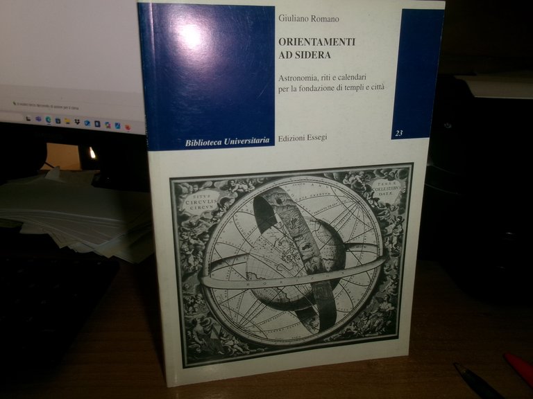 GIULIANO ROMANO. Orientamenti ad SIDERA...Astronomia, Riti e calendari... 1995