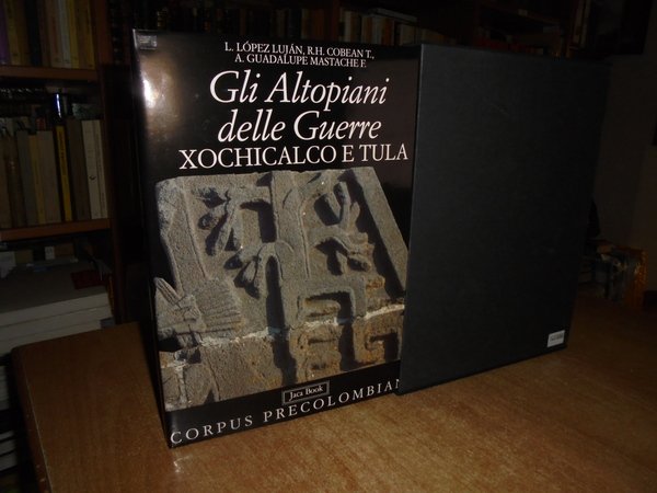 Gli Altopiani delle Guerre Xochicalco e Tula