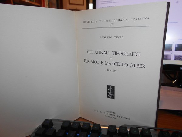 GLI ANNALI TIPOGRAFICI di EUCARIO e MARCELLO SILBER