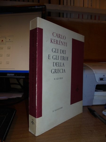 Gli Dei e gli Eroi della Grecia