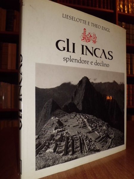 Gli Incas splendore e declino