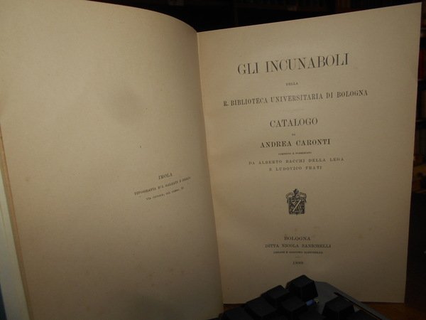 GLI INCUNABOLI della R. BIBLIOTECA UNIVERSITARIA di BOLOGNA