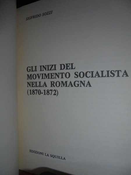 GLI INIZI DEL MOVIMENTO SOCIALISTA NELLA ROMAGNA (1870-1872)