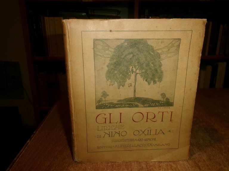 Gli Orti. Liriche di NINO OXILIA. 1918