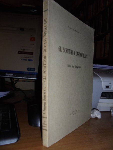 Gli Scrittori di Castrovillari. Notizie bio-bibliografiche