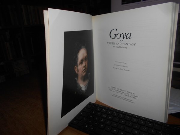 GOYA Truth and Fantasy. The Small Paintings