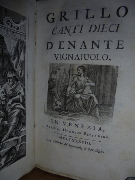 GRILLO. CANTI DIECI D' ENANTE VIGNAJUOLO. VENEZIA, HOMOBON BETTANINO 1738