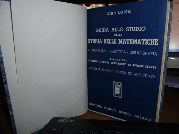 GUIDA ALLO STUDIO della STORIA delle MATEMATICHE. Generalità - Didattica …