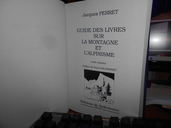 GUIDE DES LIVRES SUR LA MONTAGNE ET L' ALPINISME