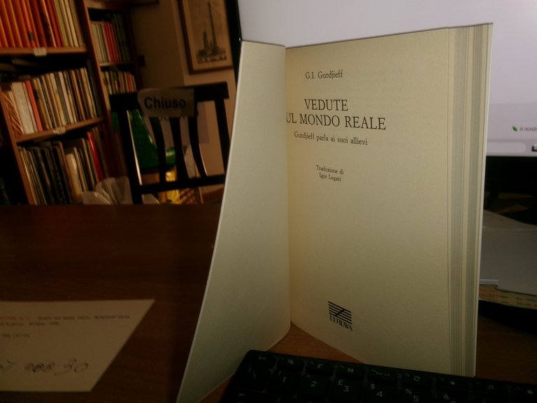 GURDJEFF, G.I. Vedute sul Mondo Reale. Gurdjeff parla ai suoi …