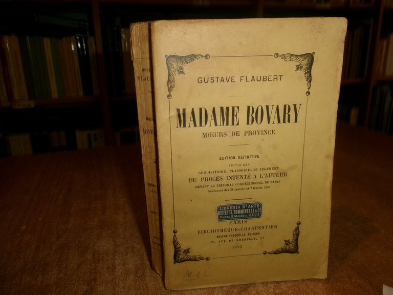 GUSTAVE FLAUBERT. MADAME BOVARY Moeurs de Province édition définitive 1923