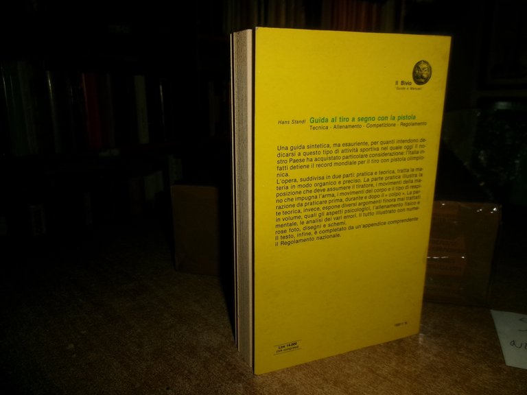 HANS STANDL. Guida al Tiro a Segno con LA PISTOLA... …
