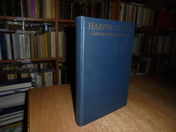 HARVEY CUSHING COLLECTION OF BOOKS AND MANUSCRIPTS