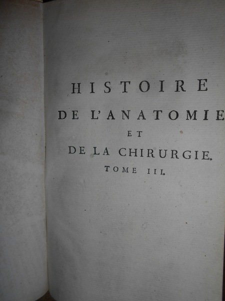 Histoire de l' Anatomie et de la Chirurgie