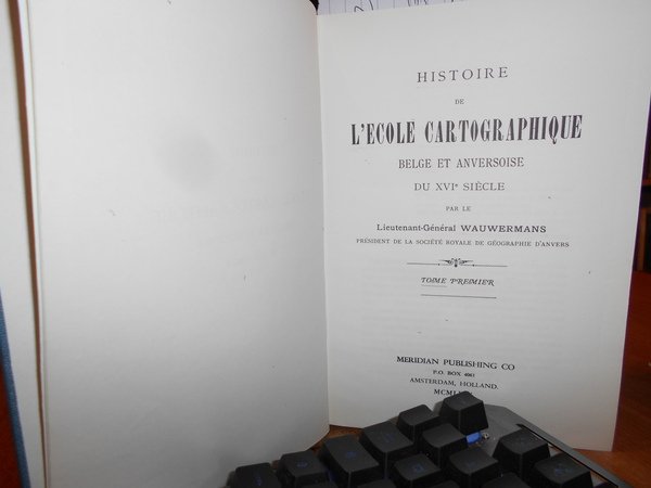 Histoire de L'Ecole Cartographique Belge et Anversoise du XVI