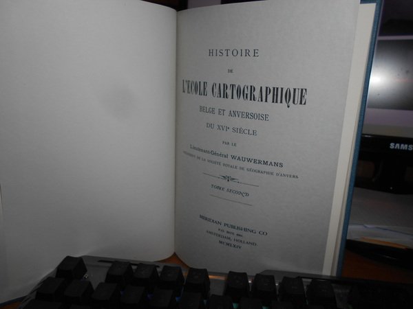 Histoire de L'Ecole Cartographique Belge et Anversoise du XVI