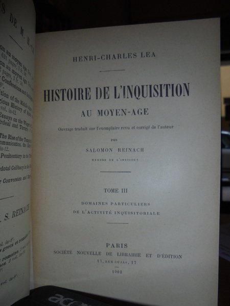 Histoire De L' Inquisition au Moyen-Age. Ouvrage traduit sur l' …