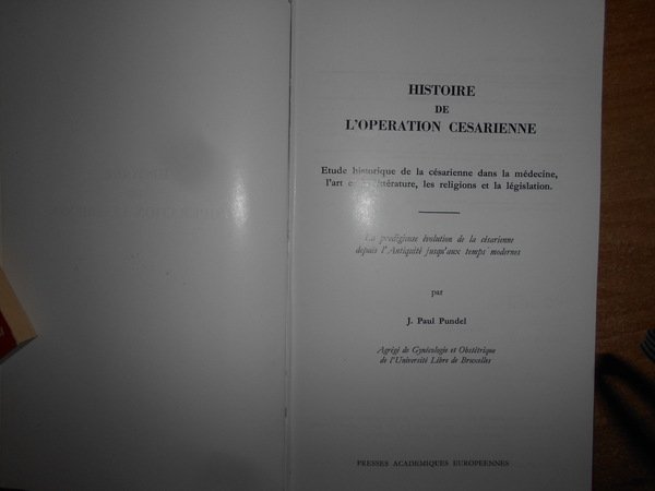 HISTOIRE de L' OPERATION CESARIENNE. Etude historique de la césarienne …