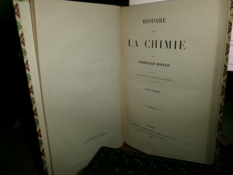 Histoire de LA CHIMIE. par Ferdinand Hoefer - Paris, 1866 …
