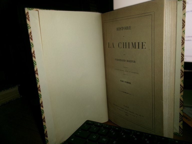 Histoire de LA CHIMIE. par Ferdinand Hoefer - Paris, 1866 …