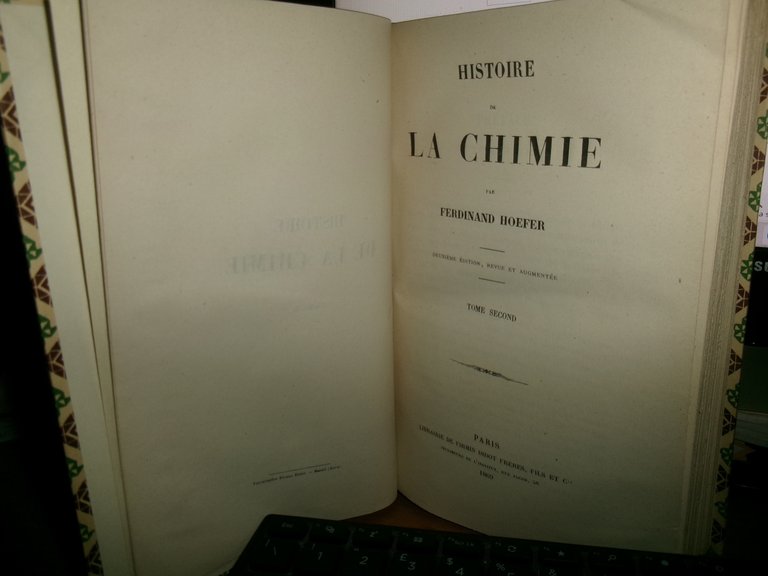 Histoire de LA CHIMIE. par Ferdinand Hoefer - Paris, 1866 …