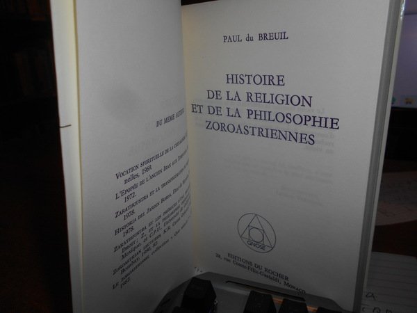 Histoire de la religion et de la philosophie zoroastriennes