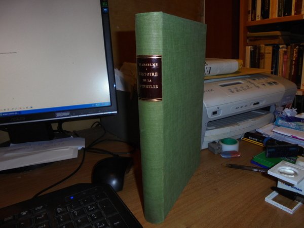 HISTOIRE DE LA SYPHILIS son origine son espansion. Progres realises …