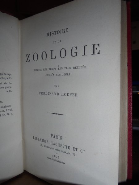 Histoire de la Zoologie depuis les temps les plus reculés …