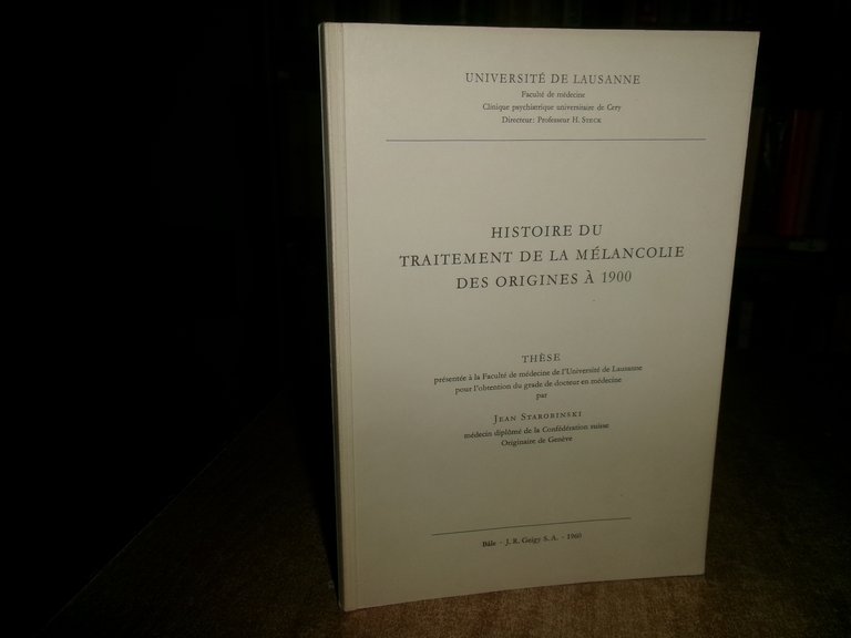 Histoire du traitement de la mélancolie des origines à 1900. …